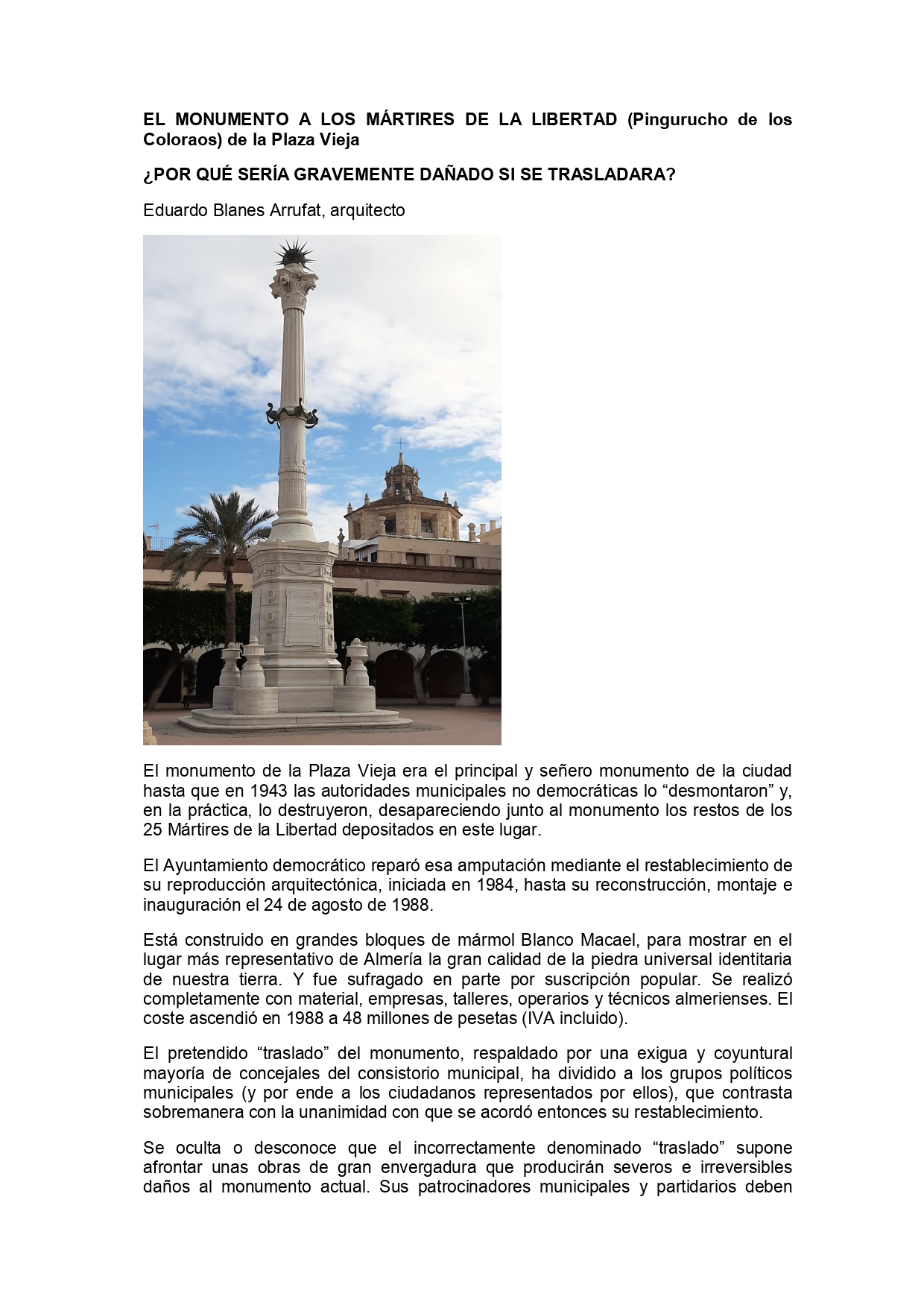 ¿Por qué sería gravemente dañado si se trasladara?